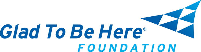 The Glad To Be Here® Foundation